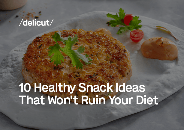 10 Healthy Snack Ideas That Won't Ruin Your Diet