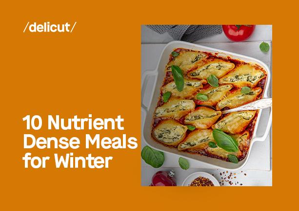10 Nutrient Dense Meals for Winter