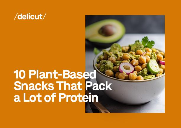 10 Plant-Based Snacks That Pack a Lot of Protein