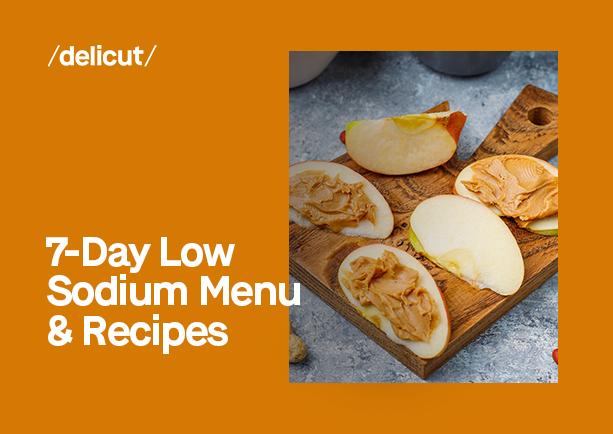 7-Day Low Sodium Menu & Recipes