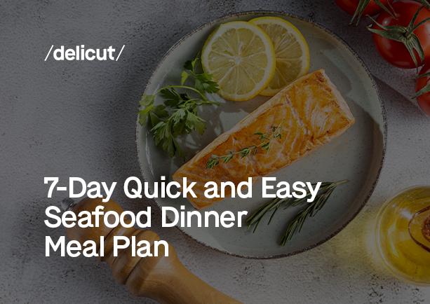 7-Day Quick and Easy Seafood Dinner Meal Plan