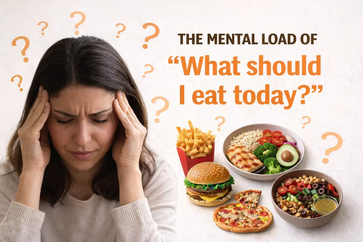 The mental load of “What should I eat today?"
