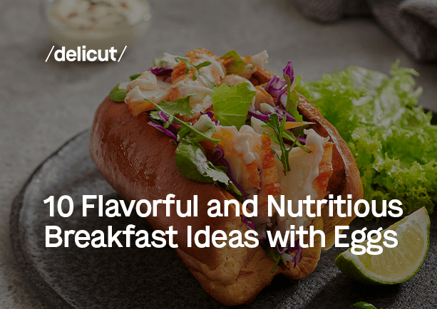 10 Flavorful and Nutritious Breakfast Ideas with Eggs