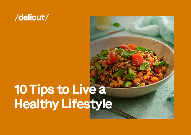 10 Tips to Live a Healthy Lifestyle