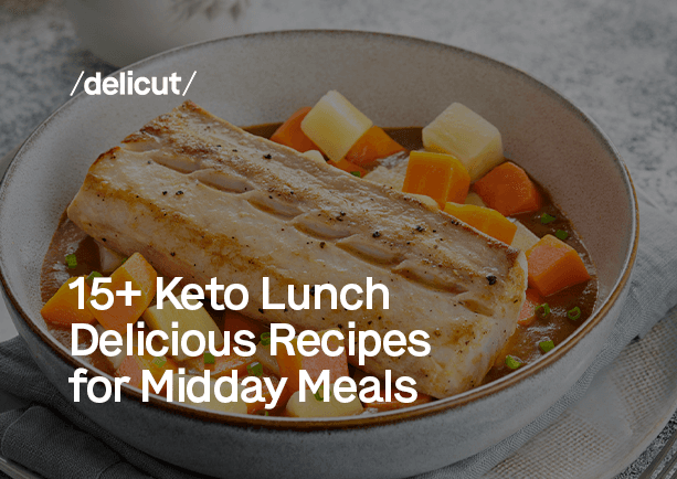 15+ Keto Lunch: Delicious Recipes for Midday Meals