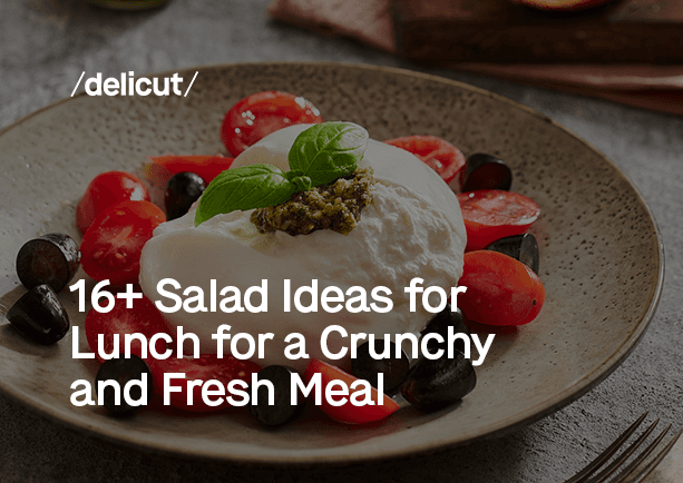 16+ Salad Ideas for Lunch for a Crunchy and Fresh Meal